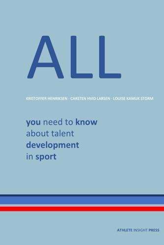 All you need to know about talent development in sport (Paperback)