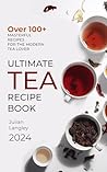 Ultimate Tea Reci...