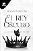 El rey oscuro by Jessica Rivas El rey oscuro by Jessica Rivas