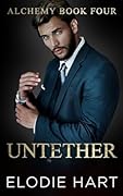Untether (Alchemy #4)