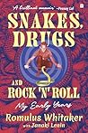 Snakes, Drugs and...
