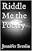Riddle Me the Poetry