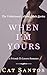 When I'm Yours: A Friends t...