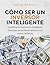 Cómo ser un inversor inteli...