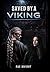 Saved by a Viking by Rae Knight