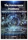 The Maintenance Manifesto: Keeping Your Computer Fit Year-Round