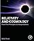 Relativity and Cosmology: From First Principles to Interpretations