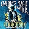 Gwendy's Magic Feather by Richard Chizmar Gwendy's Magic Feather by Richard Chizmar