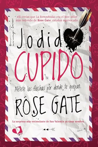 Jodido Cupido: Métete las flechas por donde te quepan (Cupido, #1)