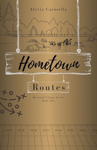 Hometown Routes (Haywood Village Series Book 1)
