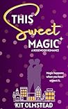 This Sweet Magic by Kit Olmstead