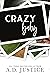 Crazy Baby (Crazy #2)