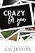 Crazy for You (The Crazy In Love Series Book 3)