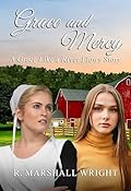 Grace and Mercy: Grace Like a River Flows Book 6