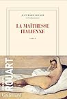 La maîtresse italienne: L'aventurière qui permit l'évasion napoléonienne de l'île d'Elbe
