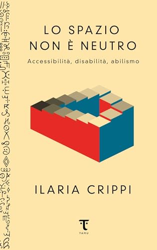 Lo spazio non è neutro (Kindle Edition)