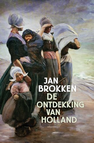 De ontdekking van Holland (Kindle Edition)