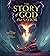 The Story Of God Our Savior
