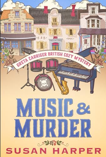 Music and Murder (Greta Carriger British Cozy Mystery Book 3)