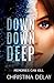 Down Down Deep (Twisted Texas Thrillers)