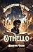 Othello | Shakespeare for k...