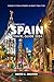 COMPLETE SPAIN TRAVEL GUIDE...
