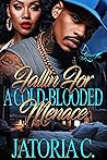 Fallin' for A Cold-Blooded Menace Book cover for Fallin' for A Cold-Blooded Menace