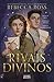 Rivais Divinos