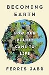 Becoming Earth: A...