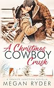 A Christmas Cowboy Crush