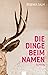 Die Dinge beim Namen