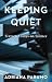 Keeping Quiet by Adriana Paramo