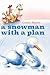 A snowman with a plan by Gunter Segers