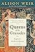 Queens of the Crusades: Eng...