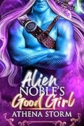 Alien Noble's Good Girl