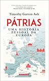 Pátrias - Uma História Pessoal da Europa