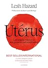 Utérus, là où tou...