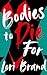 Bodies to Die For