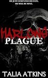 Harlows Plague (Hearts, Kisses and Psychos #1) Harlows Plague (Hearts, Kisses and Psychos #1)