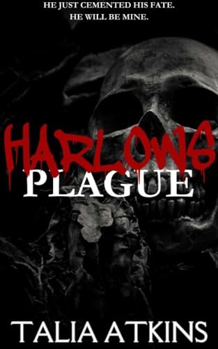 Harlows Plague (Hearts, Kisses and Psychos #1)