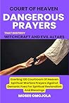 Dangerous Prayers...