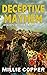 Deceptive Mayhem by Millie Copper