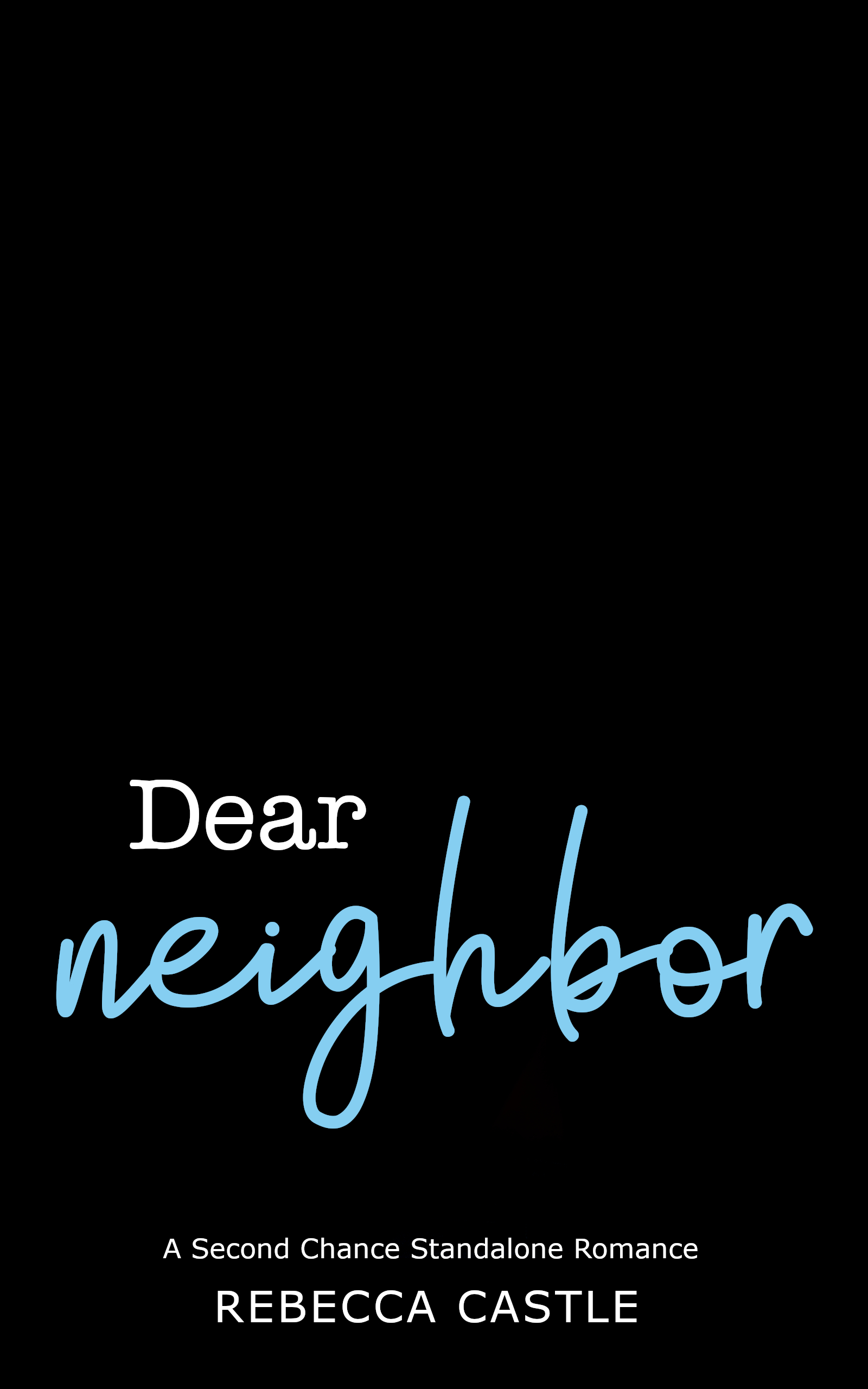 Dear Neighbor