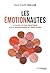 Les émotionnautes - Le guide ultrapratique pour apprivoiser s... by Jean-Marie Muller