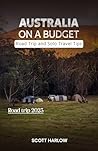 Australia on a Budget by Scott Harlow