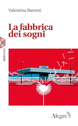 La fabbrica dei sogni (Working Class) (Italian Edition)