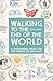 Walking to the End of the World: A Thousand Miles on the Camino De Santiago