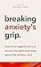 Breaking Anxiety's Grip: Ri...