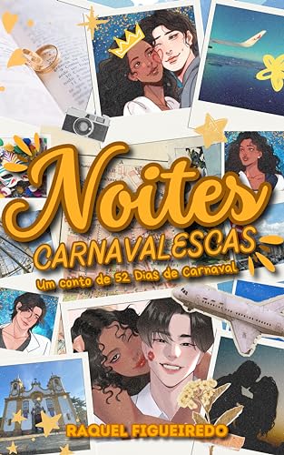 Noites Carnavalescas, Um conto de 52 Dias de Carnaval: Ciência do Amor #1,5 (Portuguese Edition)