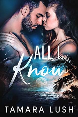 All I Know (Paradise Beach #1)